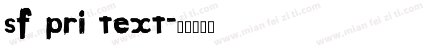 sf pri text字体转换